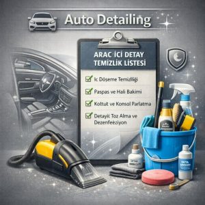 Vehicle Interior Detailing Checklist for Turkey